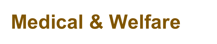 Medical & Welfare